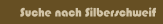 Suche nach Silberschweif